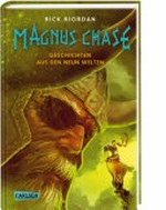 Magnus Chase 04: Geschichten aus den neun Welten