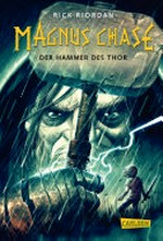Magnus Chase 02 Ab 12 Jahren: Der Hammer des Thor