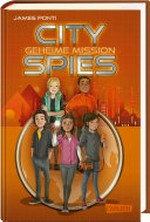 City Spies 04: geheime Mission