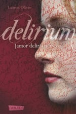 Delirium Ab 14 Jahren: 1. Band der Amor-Trilogie