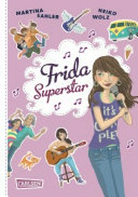 Frida Superstar 01 Ab 10 Jahren