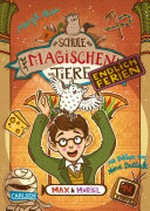 Die Schule der magischen Tiere - Endlich Ferien 07: Max und Muriel