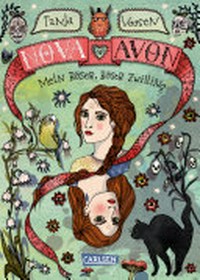 Nova und Avon 01: Mein böser, böser Zwilling