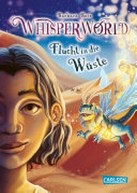 Whisperworld 02: Flucht in die Wüste