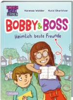 Bobby & Boss 01: heimlich beste Freunde