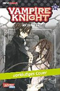 Vampire Knight 19 Empfohlen ab 12 Jahren