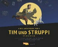 ¬Die¬ Abenteuer von Tim und Struppi