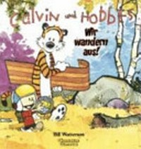 Calvin und Hobbes: Wir wandern aus!