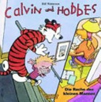 Calvin und Hobbes: Die Rache des kleinen Mannes