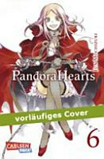 Pandora Hearts 06 Empfohlen ab 10 Jahren