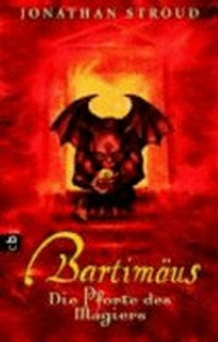 Bartimäus 03 Ab 10 Jahren: Die Pforte des Magiers