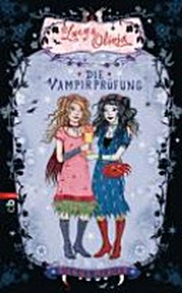 Lucy & Olivia 3: Die Vampirprüfung