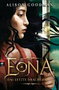 Eona 2 ab 12 Jahren: Das letzte Drachenauge