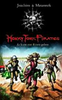 Honky Tonk pirates 04 Ab 10 Jahren: Es kann nur einen geben