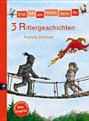 3 Rittergeschichten 3 Rittergeschichten
