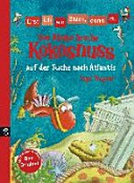 ¬Der¬ kleine Drache Kokosnuss 16 Ab 6 Jahren: Der kleine Drache Kokosnuss auf der Suche nach Atlantis