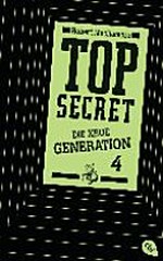 Top secret - die neue Generation 04 Ab 13 Jahren: Das Kartell