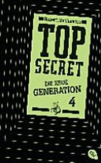 Top secret - die neue Generation 04 Ab 13 Jahren: Das Kartell