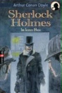Sherlock Holmes: Im leeren Haus [5 Erzählungen]