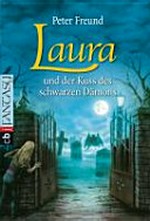 Laura 07 Ab 12 Jahren: Laura und der Kuss des schwarzen Dämons