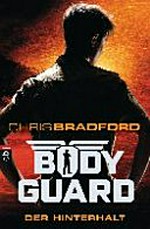 Bodyguard [3] - Der Hinterhalt