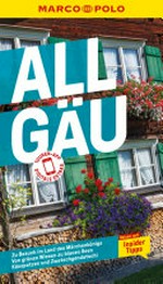 MARCO POLO Reiseführer E-Book Allgäu: Reisen mit Insider-Tipps. Inklusive kostenloser Touren-App