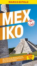 MARCO POLO Reiseführer E-Book Mexiko: Reisen mit Insider-Tipps. Inklusive kostenloser Touren-App