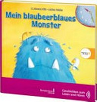 Mein blaubeerblaues Monster (ohne Stift) Ab 6 Jahren: eine spannende Monstergeschichte