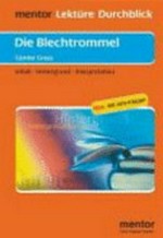 ¬Die¬ Blechtrommel, Günter Grass: Inhalt, Hintergrund, Interpretation