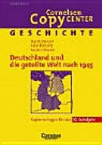 Deutschland und die geteilte Welt nach 1945: Kopiervorlagen für das 10. Schuljahr