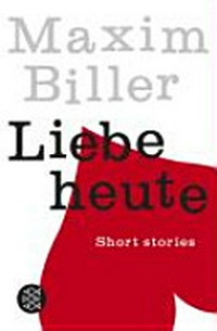 Liebe heute: Short stories