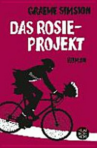 ¬Das¬ Rosie-Projekt: Roman