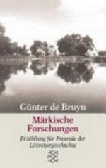 Märkische Forschungen: Erzählung für Freunde der Literaturgeschichte