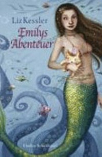 Emily 02: Emilys Abenteuer