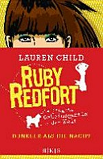 Ruby Redfort 04 Ab 10 Jahren: dunkler als die Nacht