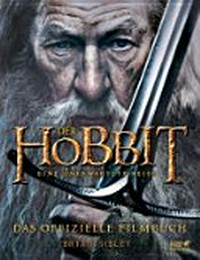¬Der¬ Hobbit: eine unerwartete Reise - das offizielle Filmbuch
