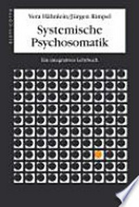 Systemische Psychosomatik: ein integratives Lehrbuch