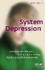System Depression: Ganzheitliche Therapie: Bewegung, Ernährung, Stärkung des Familiensystems