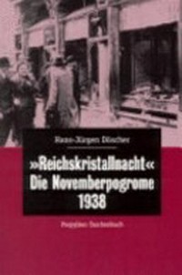 "Reichskristallnacht" die Novemberpogrome 1938