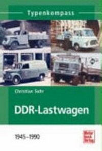DDR-Lastwagen: 1945 - 1990