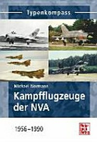 Kampfflugzeuge der NVA: 1956 - 1990