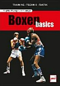Boxen basics: Training, Technik, Taktik