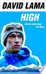High: genial unterwegs an Berg und Fels