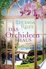 ¬Das¬ Orchideenhaus: Roman