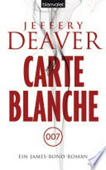 Carte Blanche: ein James-Bond-Roman