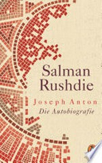 Joseph Anton: die Autobiografie