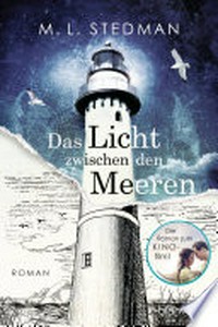 Das Licht zwischen den Meeren: Roman