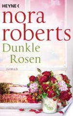 Dunkle Rosen: Roman