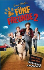Fünf Freunde 2 - Das Buch zum Film