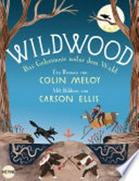 Wildwood - Das Geheimnis unter dem Wald: Roman